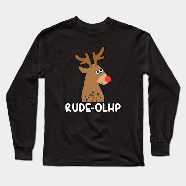 Rude-Olph - Funny Rude Christmas Pun Long Sleeve T-Shirt by Daytone